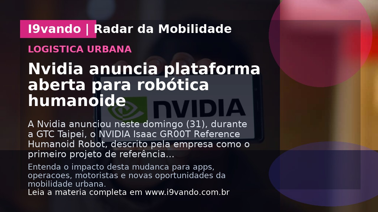Nvidia anuncia plataforma aberta para robótica humanoide