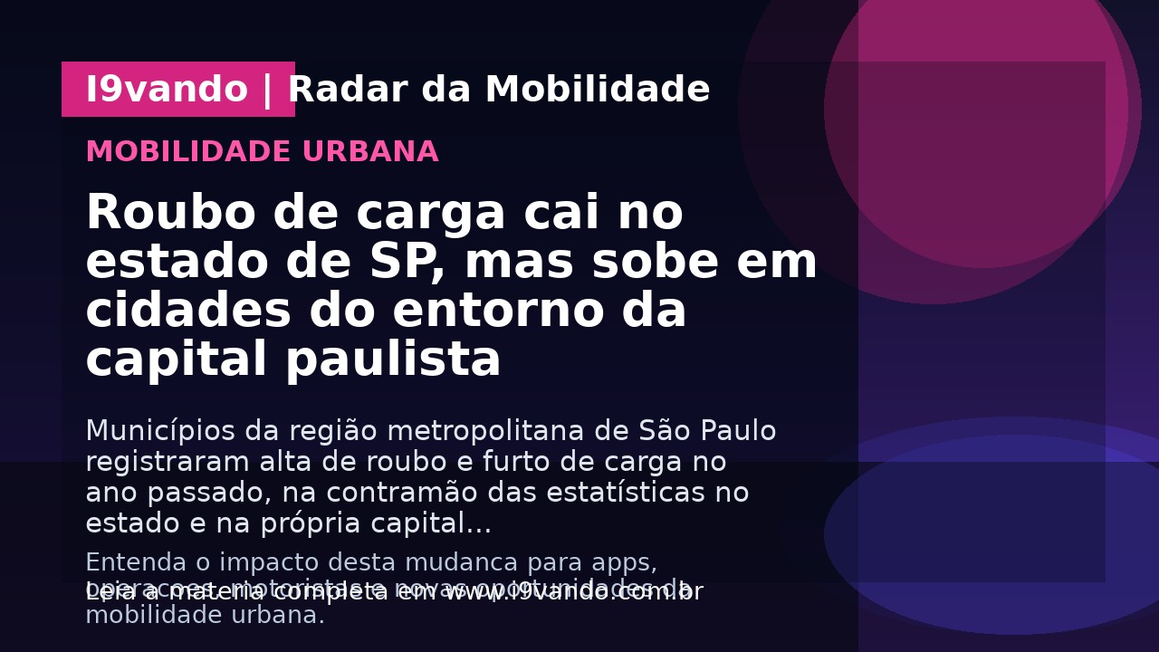 Roubo de carga cai no estado de SP, mas sobe em cidades do entorno da capital paulista
