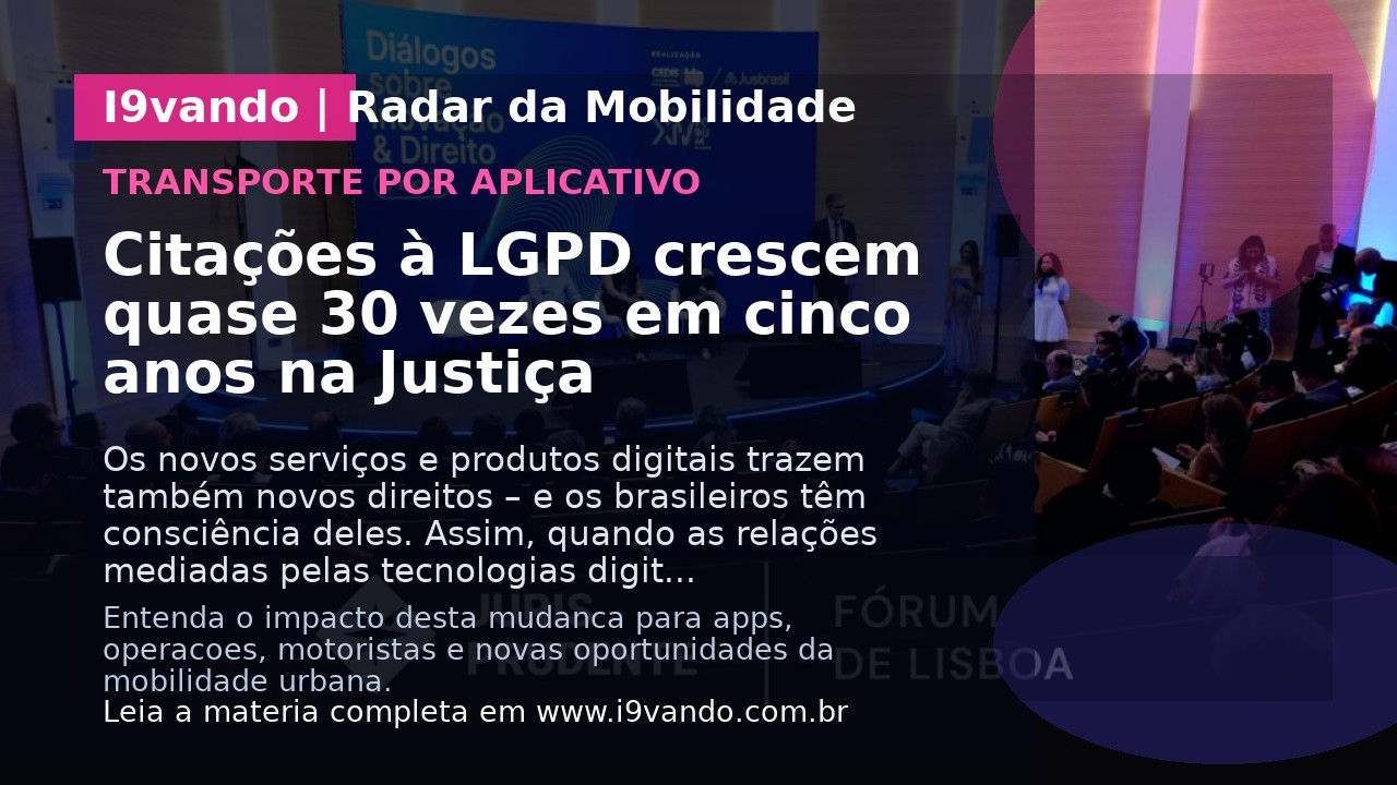 Citações à LGPD crescem quase 30 vezes em cinco anos na Justiça