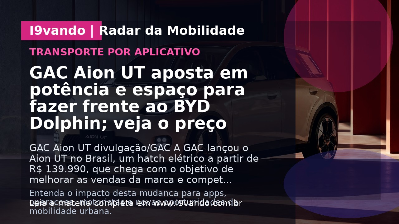 GAC Aion UT aposta em potência e espaço para fazer frente ao BYD Dolphin; veja o preço