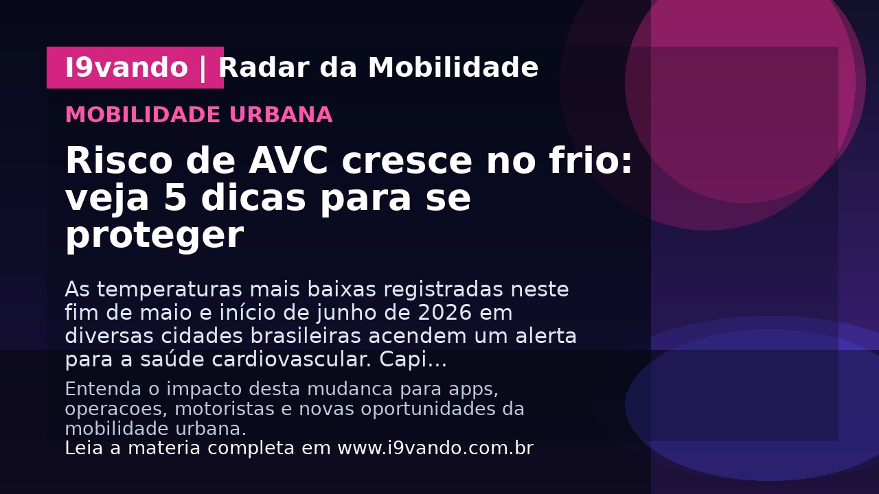 Risco de AVC cresce no frio: veja 5 dicas para se proteger