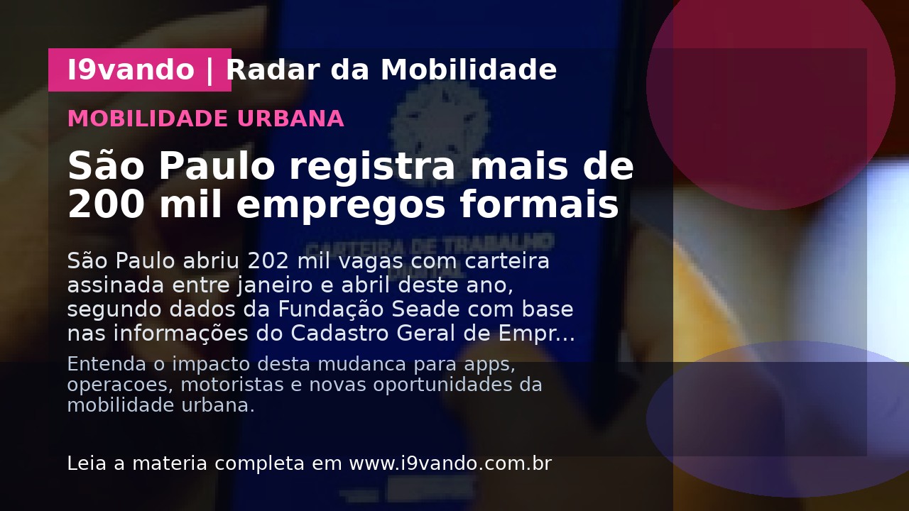 São Paulo registra mais de 200 mil empregos formais