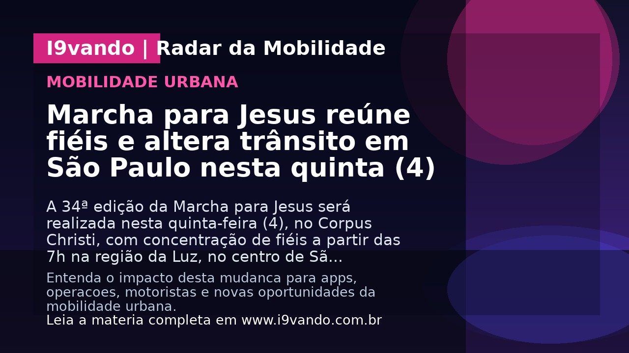 Marcha para Jesus reúne fiéis e altera trânsito em São Paulo nesta quinta (4)