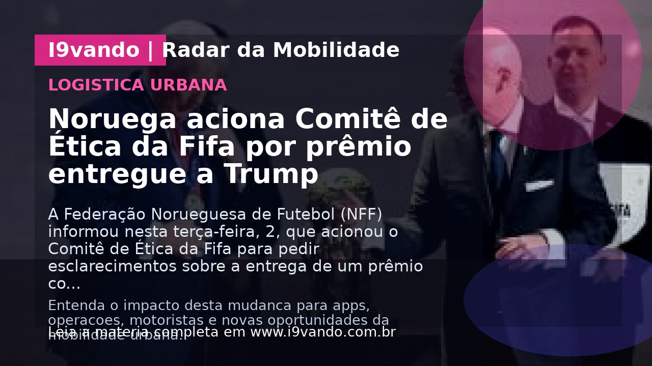 Noruega aciona Comitê de Ética da Fifa por prêmio entregue a Trump