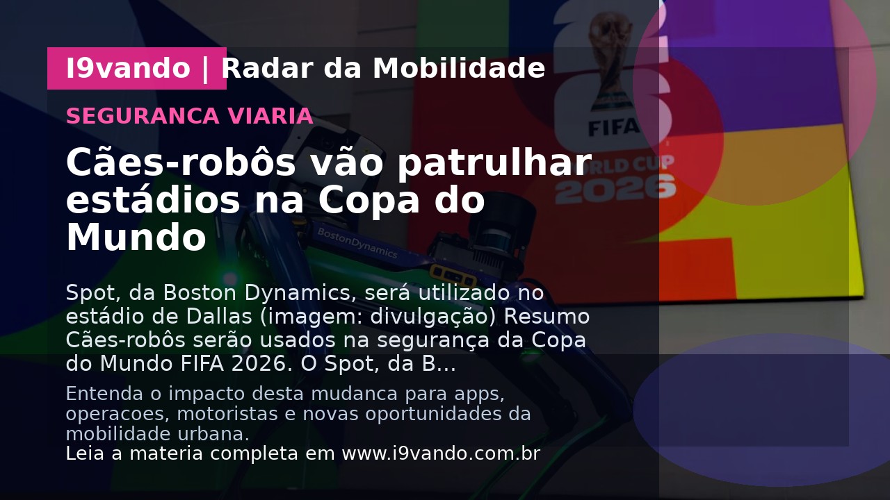 Cães-robôs vão patrulhar estádios na Copa do Mundo