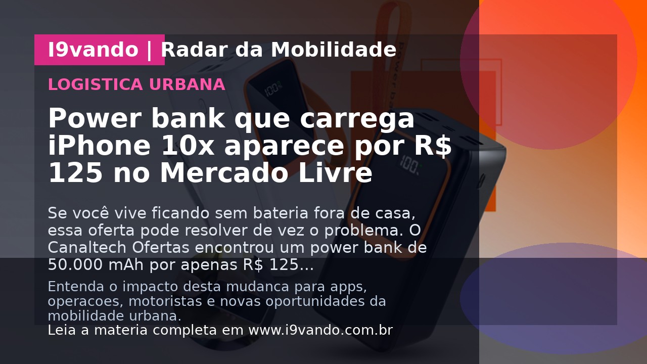 Power bank que carrega iPhone 10x aparece por R$ 125 no Mercado Livre