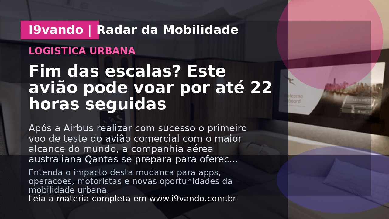 Fim das escalas? Este avião pode voar por até 22 horas seguidas