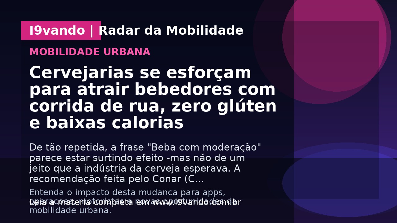 Cervejarias se esforçam para atrair bebedores com corrida de rua, zero glúten e baixas calorias