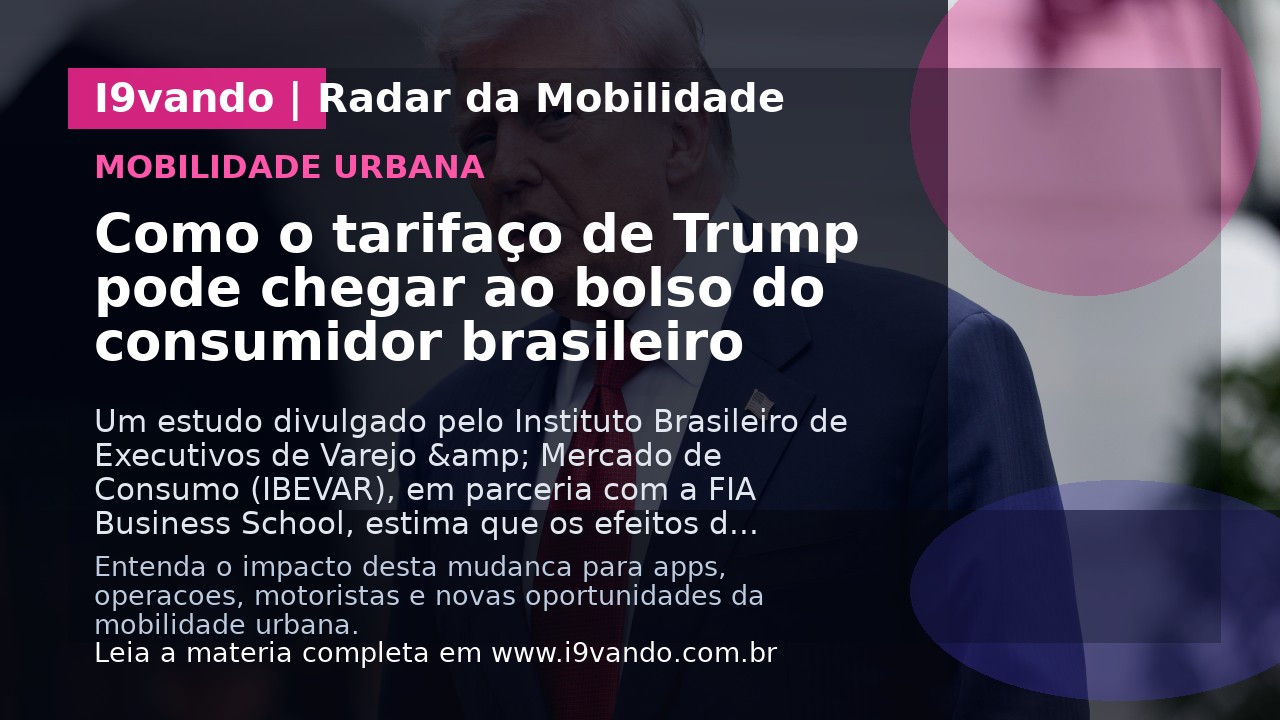 Como o tarifaço de Trump pode chegar ao bolso do consumidor brasileiro