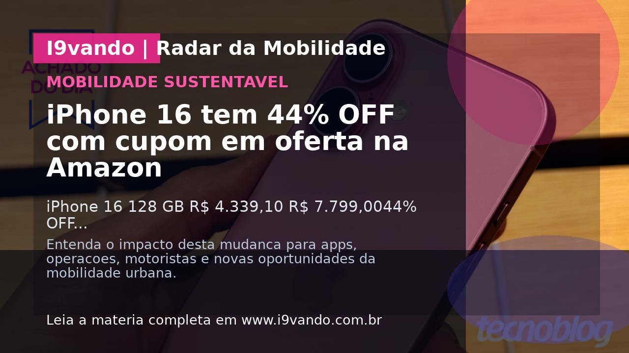 iPhone 16 tem 44% OFF com cupom em oferta na Amazon