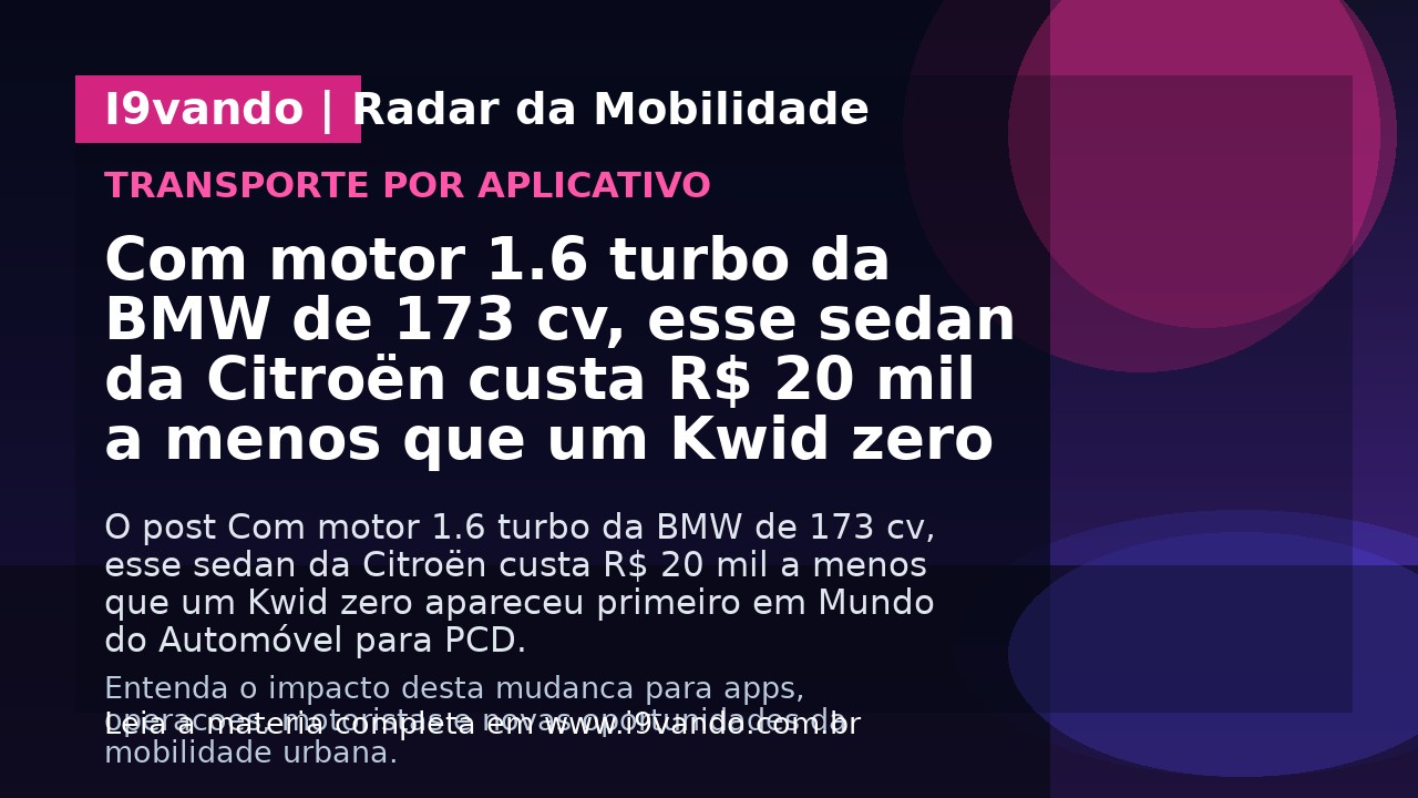 Com motor 1.6 turbo da BMW de 173 cv, esse sedan da Citroën custa R$ 20 mil a menos que um Kwid zero
