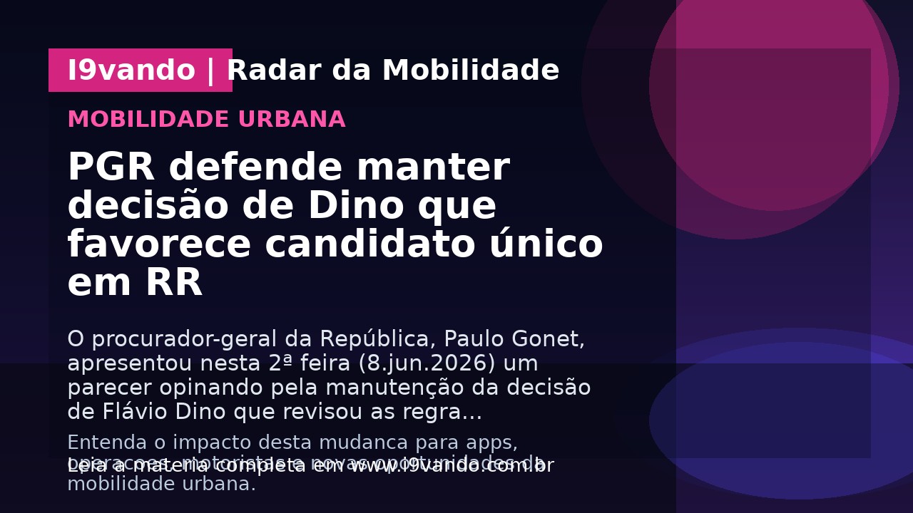 PGR defende manter decisão de Dino que favorece candidato único em RR