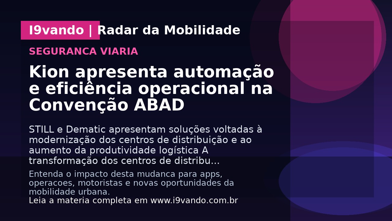 Kion apresenta automação e eficiência operacional na Convenção ABAD