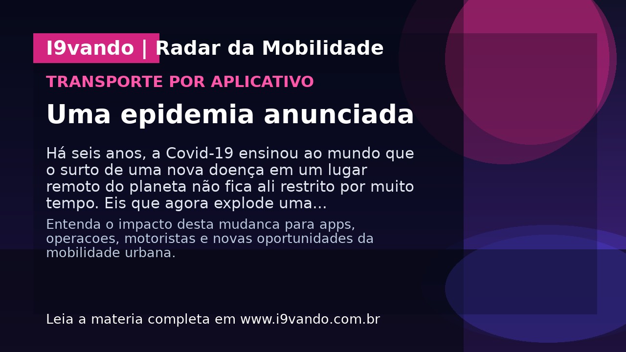 Uma epidemia anunciada