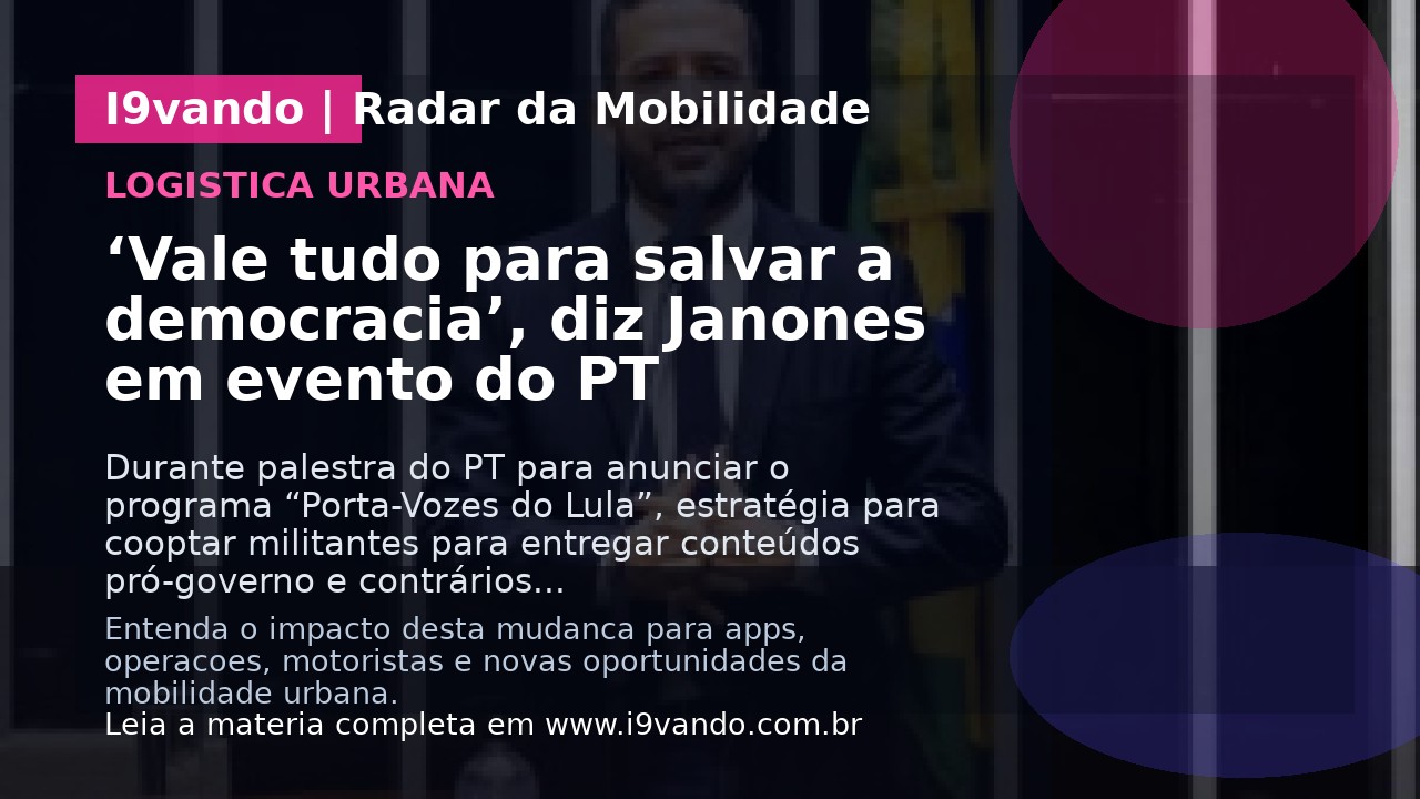 ‘Vale tudo para salvar a democracia’, diz Janones em evento do PT