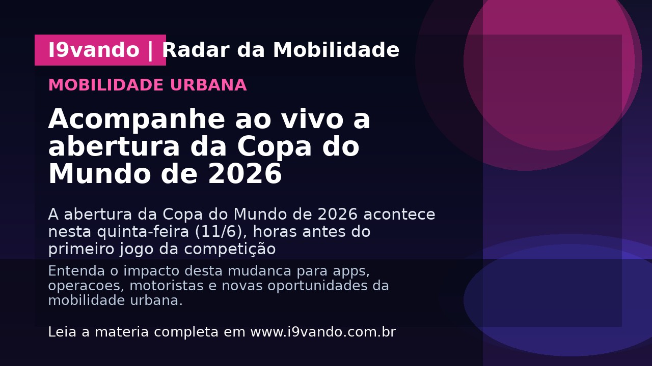 Acompanhe ao vivo a abertura da Copa do Mundo de 2026