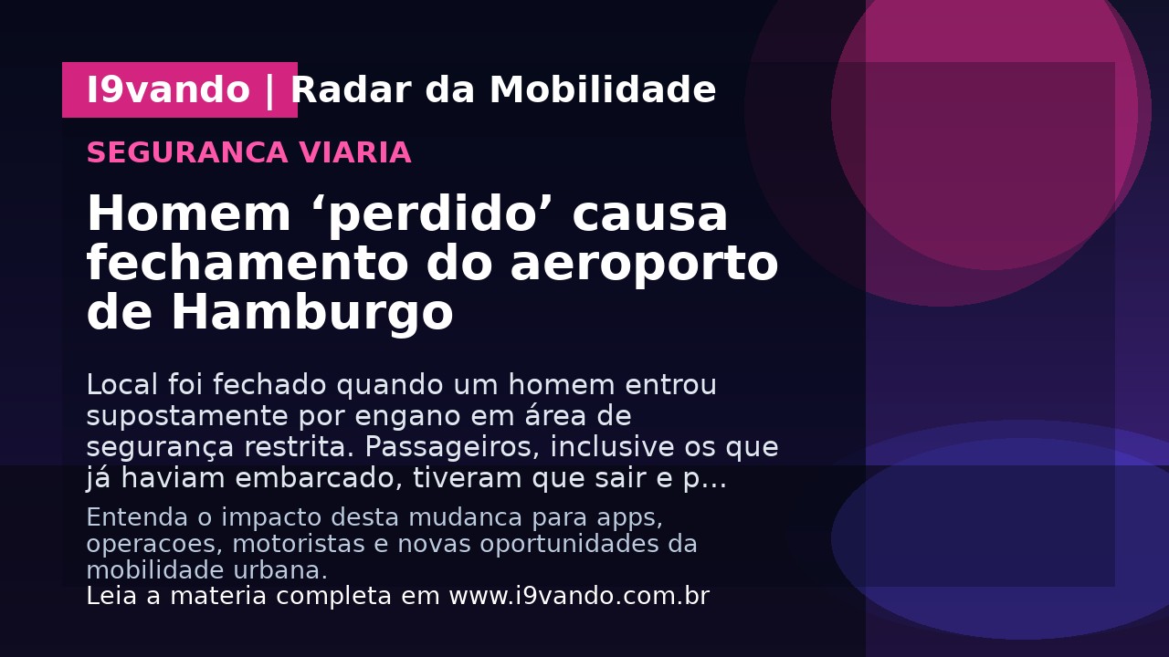 Homem ‘perdido’ causa fechamento do aeroporto de Hamburgo