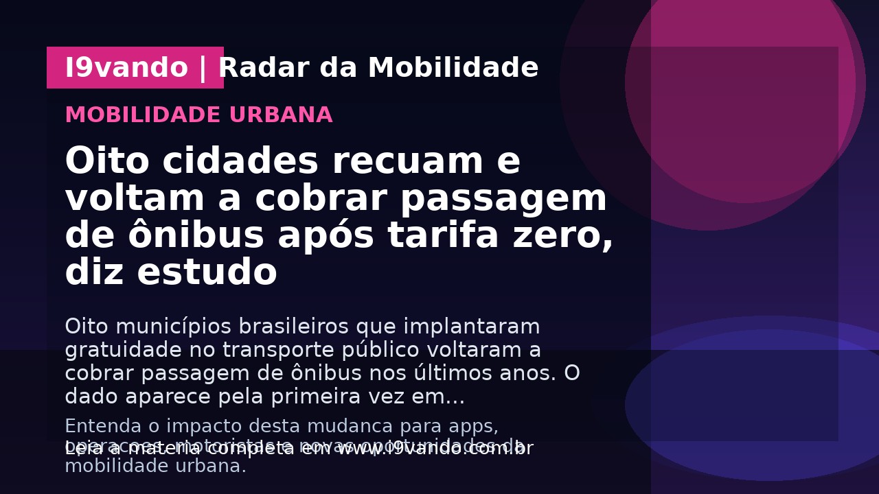 Oito cidades recuam e voltam a cobrar passagem de ônibus após tarifa zero, diz estudo