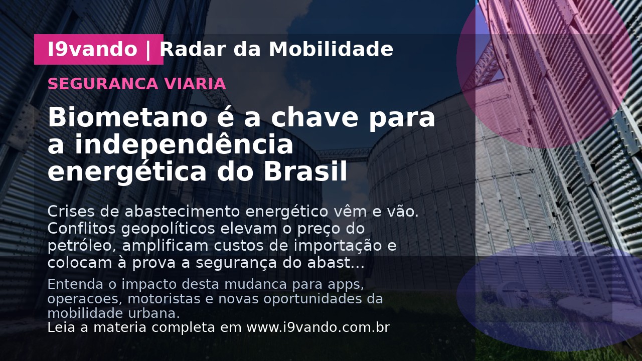 Biometano é a chave para a independência energética do Brasil