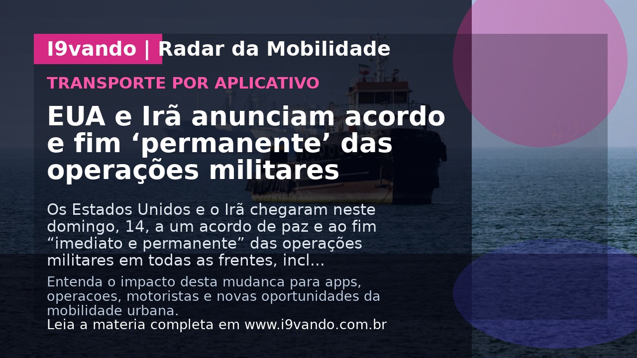 EUA e Irã anunciam acordo e fim ‘permanente’ das operações militares