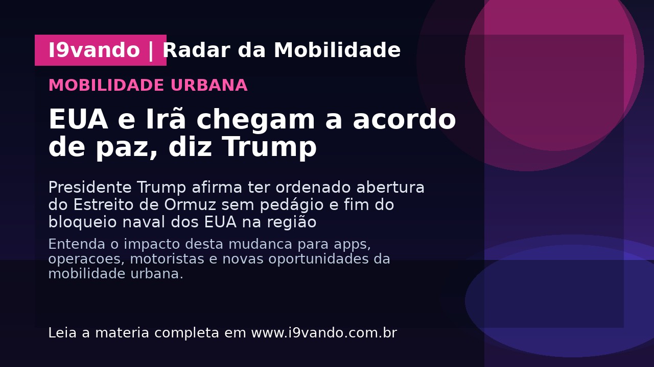 EUA e Irã chegam a acordo de paz, diz Trump