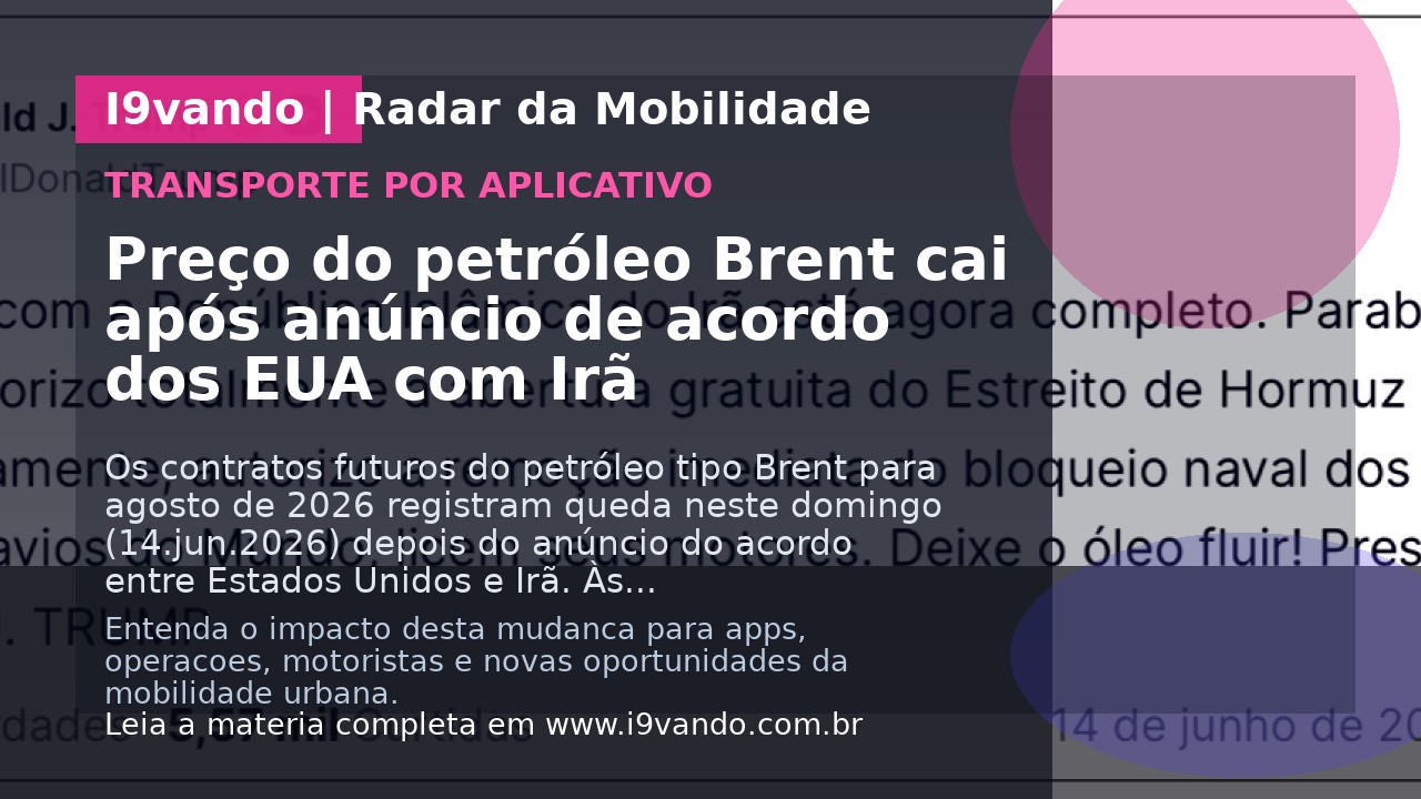 Preço do petróleo Brent cai após anúncio de acordo dos EUA com Irã