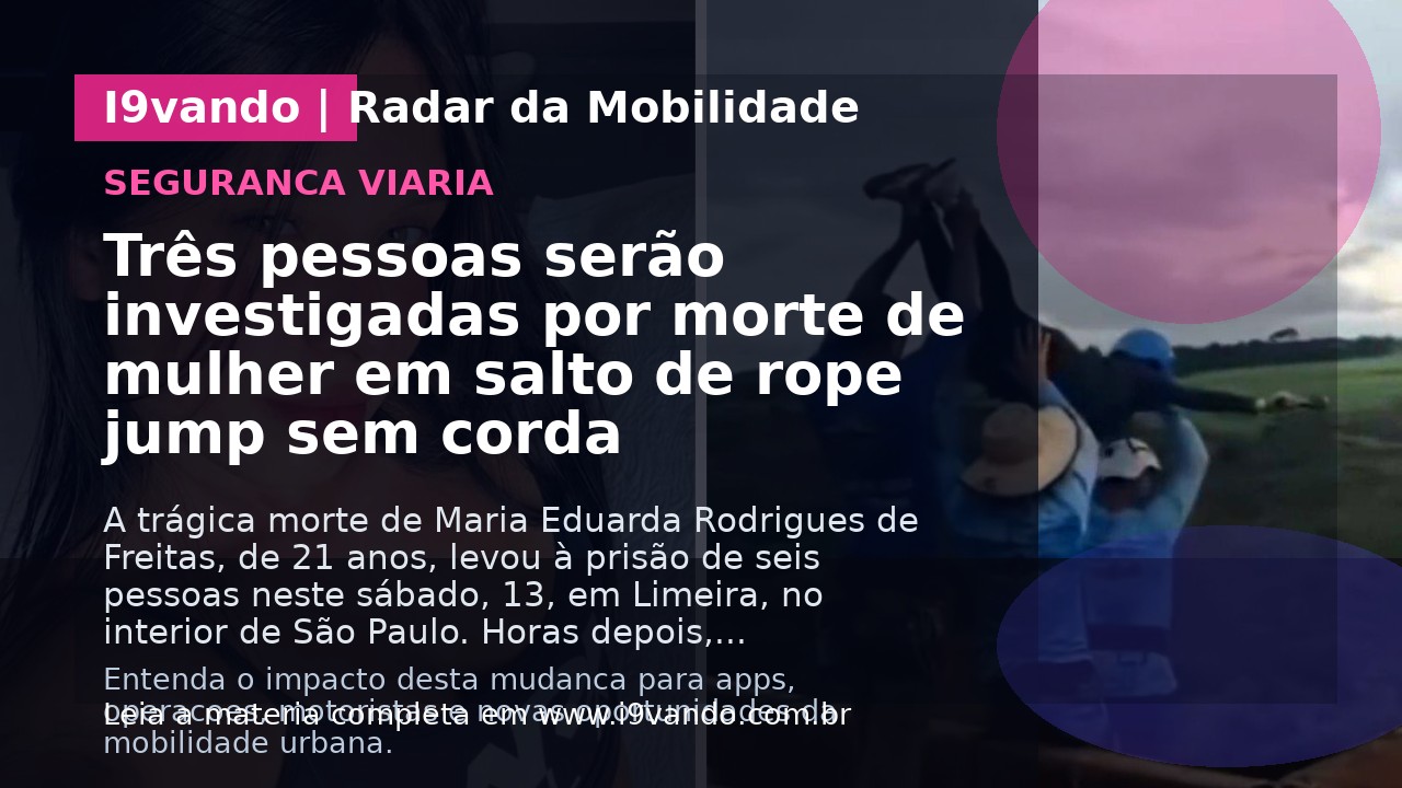 Três pessoas serão investigadas por morte de mulher em salto de rope jump sem corda