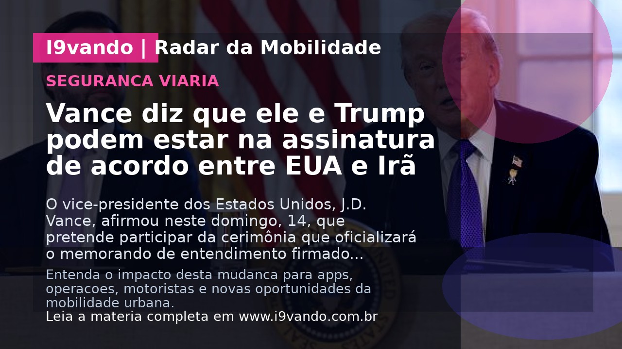 Vance diz que ele e Trump podem estar na assinatura de acordo entre EUA e Irã