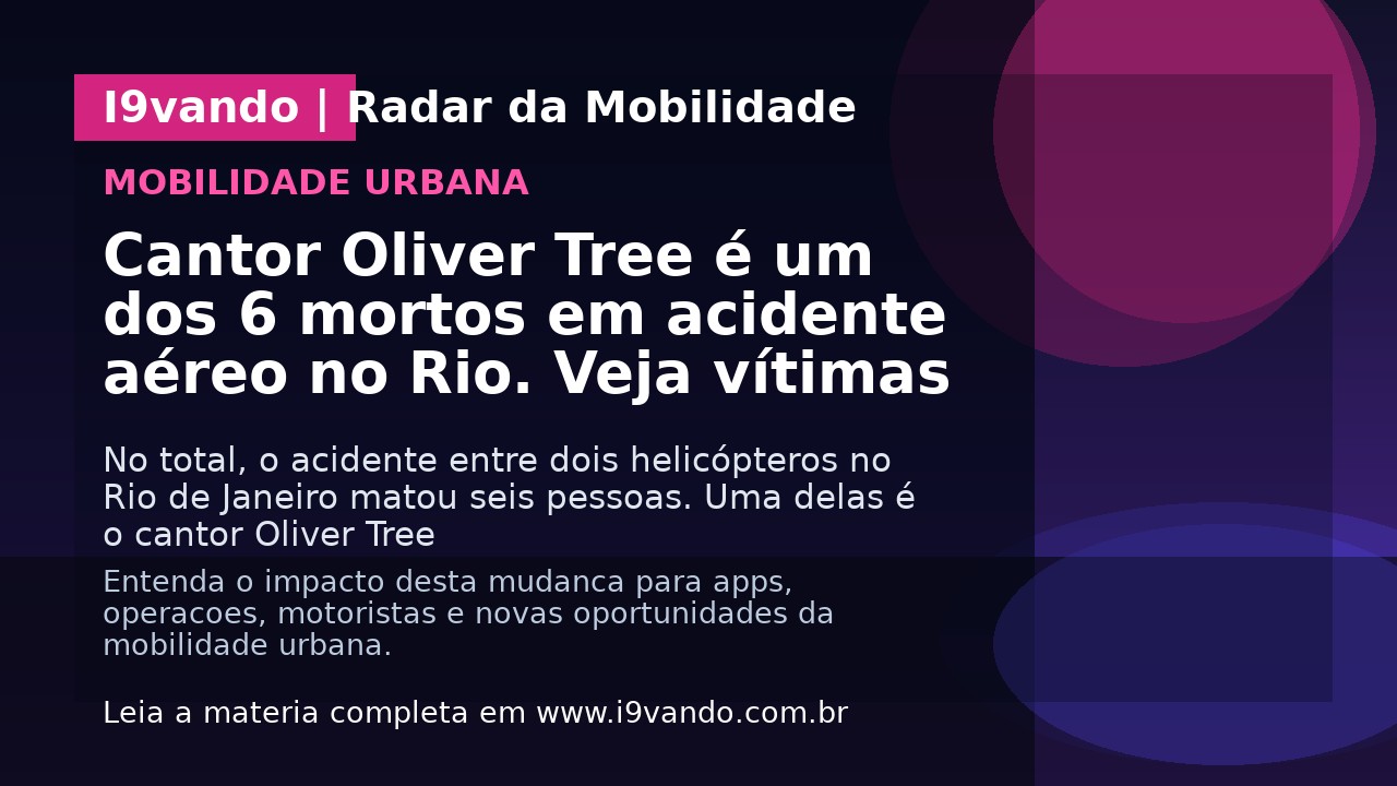 Cantor Oliver Tree é um dos 6 mortos em acidente aéreo no Rio. Veja vítimas