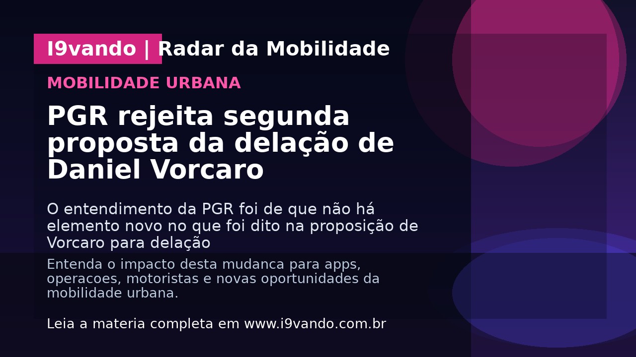 PGR rejeita segunda proposta da delação de Daniel Vorcaro