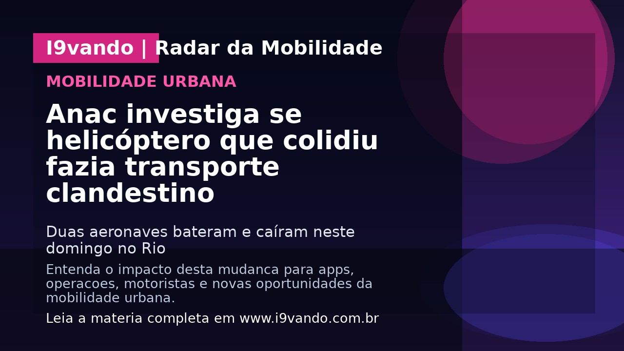 Anac investiga se helicóptero que colidiu fazia transporte clandestino