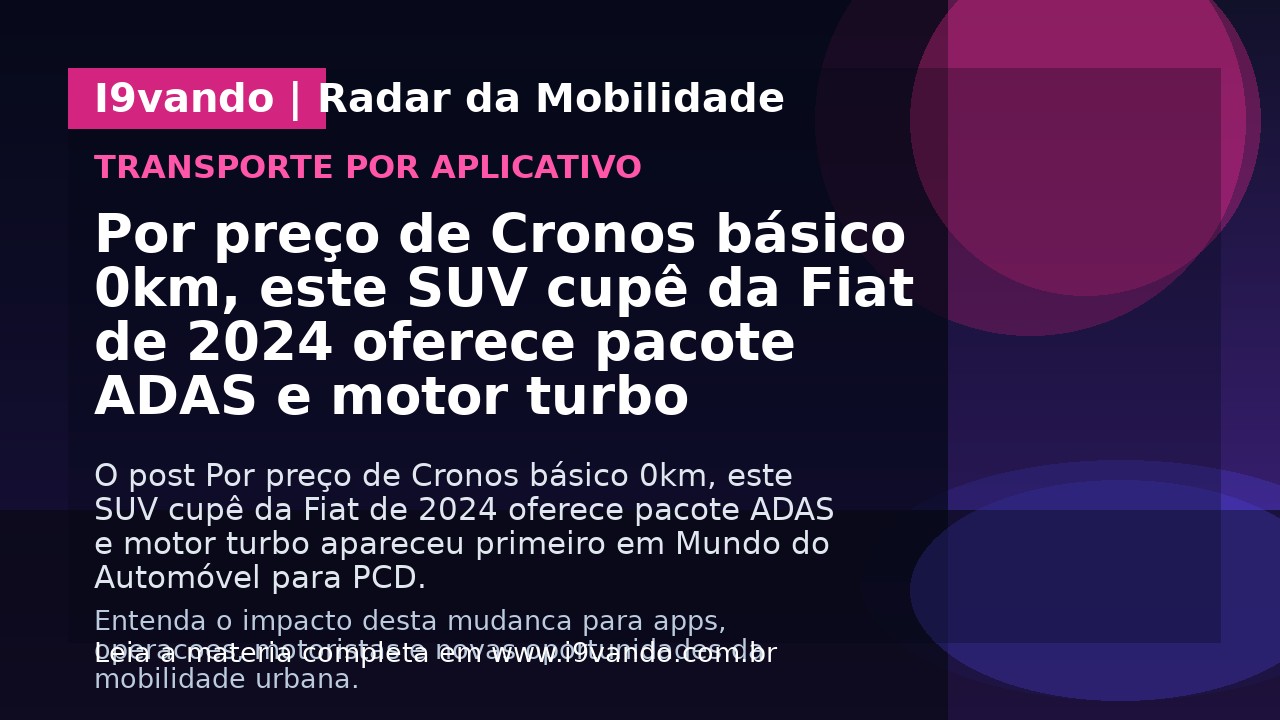 Por preço de Cronos básico 0km, este SUV cupê da Fiat de 2024 oferece pacote ADAS e motor turbo