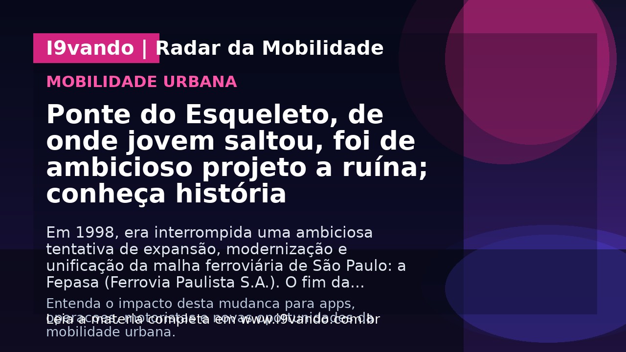 Ponte do Esqueleto, de onde jovem saltou, foi de ambicioso projeto a ruína; conheça história