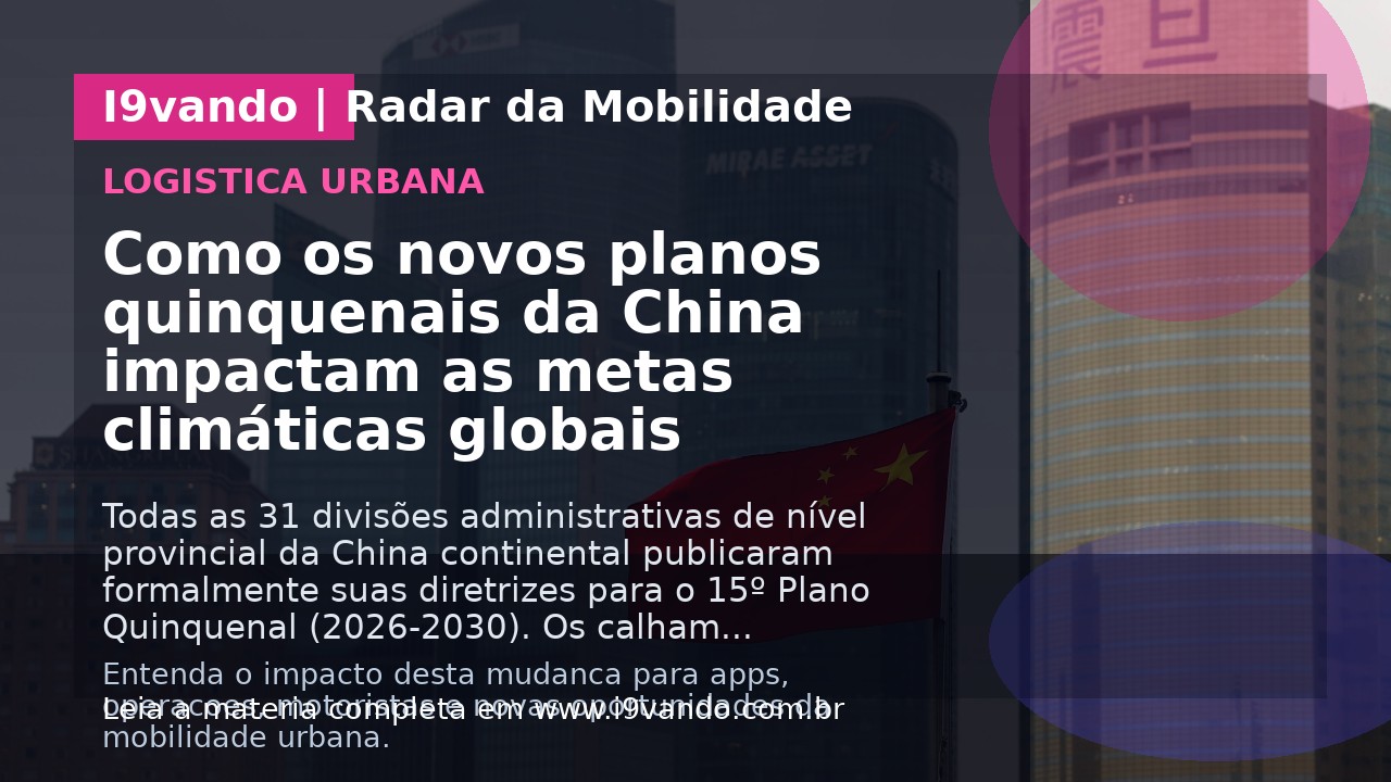Como os novos planos quinquenais da China impactam as metas climáticas globais