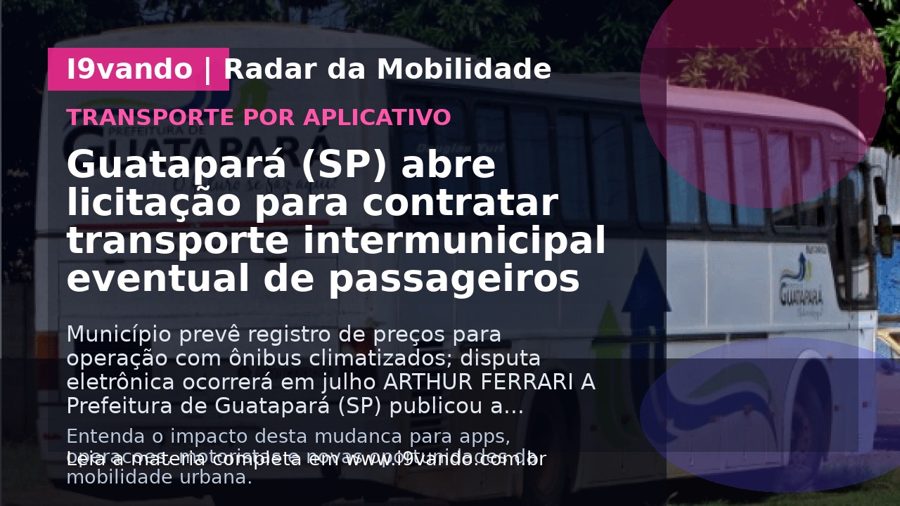 Guatapará (SP) abre licitação para contratar transporte intermunicipal eventual de passageiros