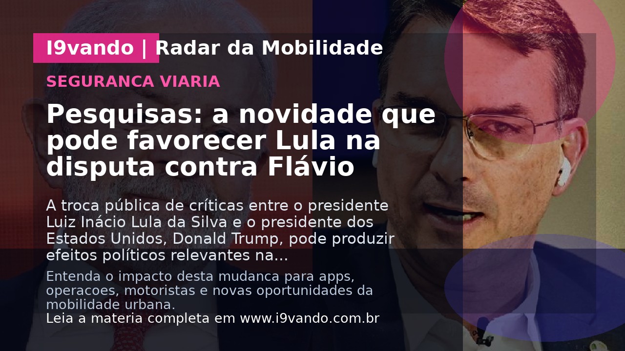 Pesquisas: a novidade que pode favorecer Lula na disputa contra Flávio