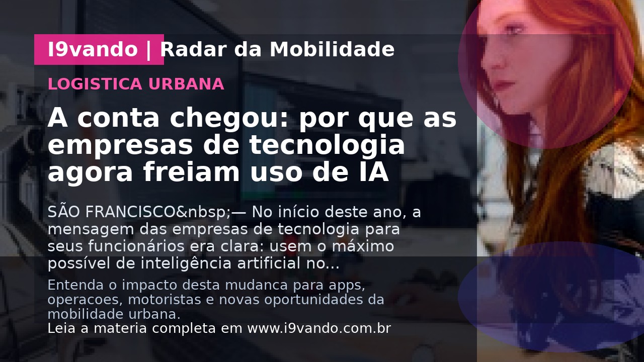 A conta chegou: por que as empresas de tecnologia agora freiam uso de IA