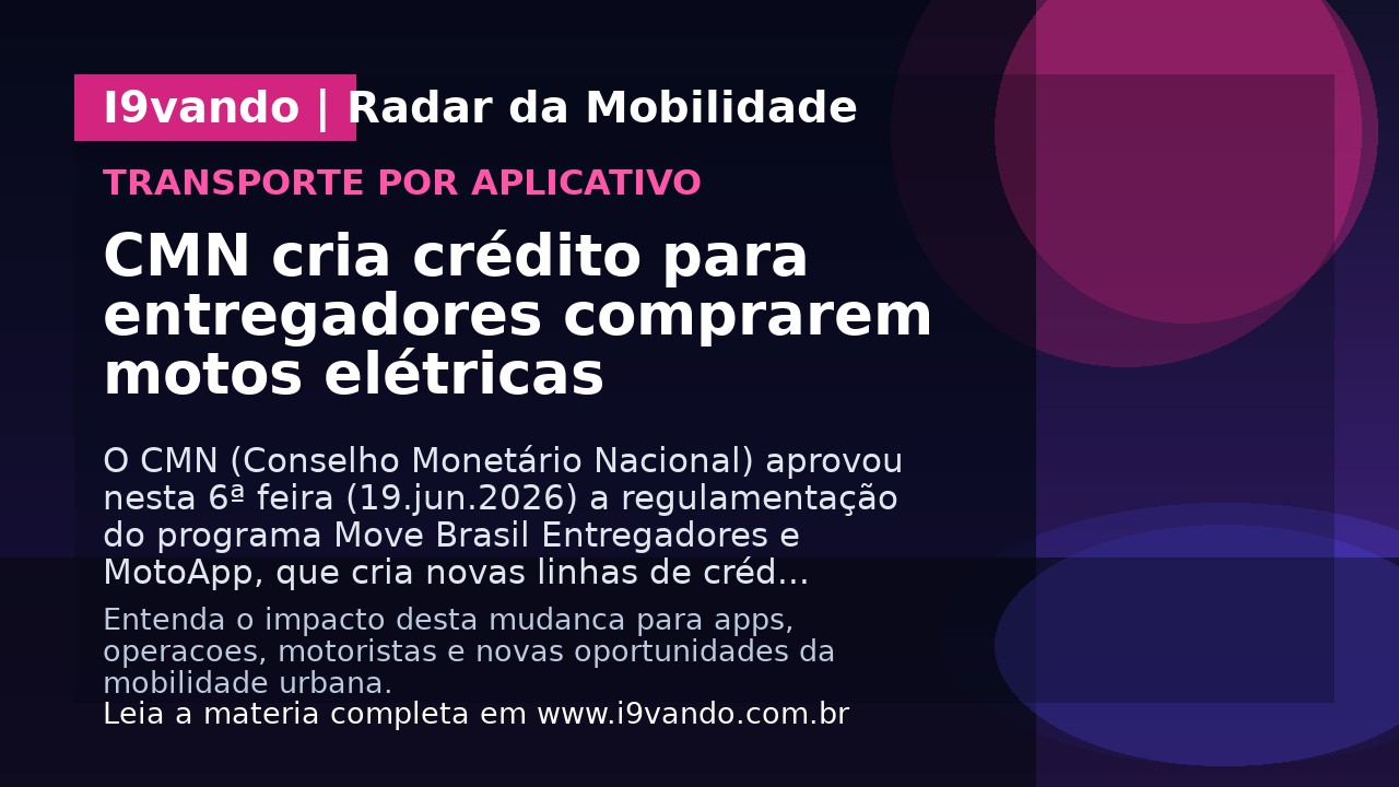 CMN cria crédito para entregadores comprarem motos elétricas