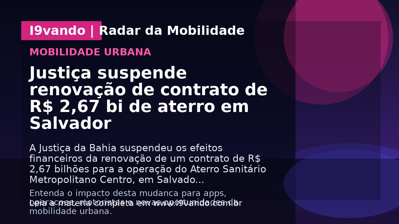 Justiça suspende renovação de contrato de R$ 2,67 bi de aterro em Salvador