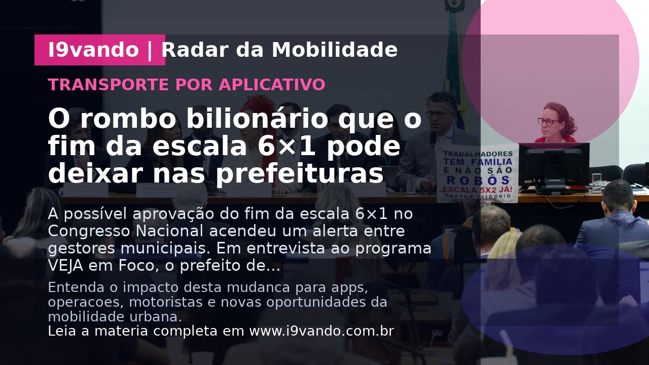 O rombo bilionário que o fim da escala 6×1 pode deixar nas prefeituras