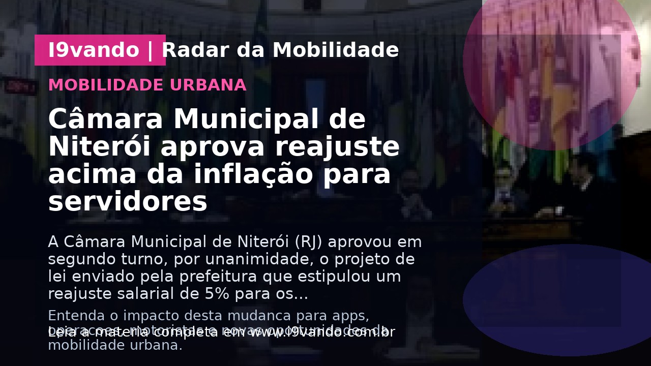 Câmara Municipal de Niterói aprova reajuste acima da inflação para servidores