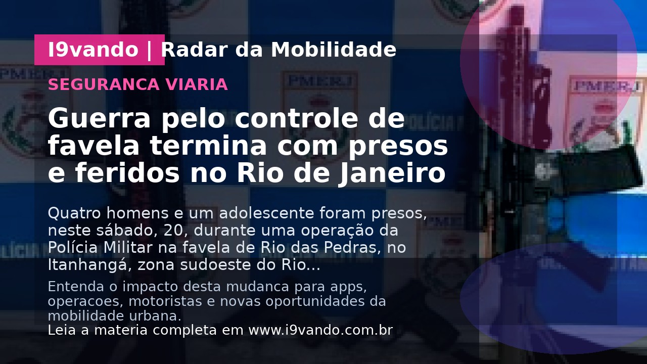 Guerra pelo controle de favela termina com presos e feridos no Rio de Janeiro
