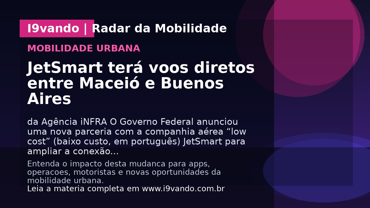 JetSmart terá voos diretos entre Maceió e Buenos Aires