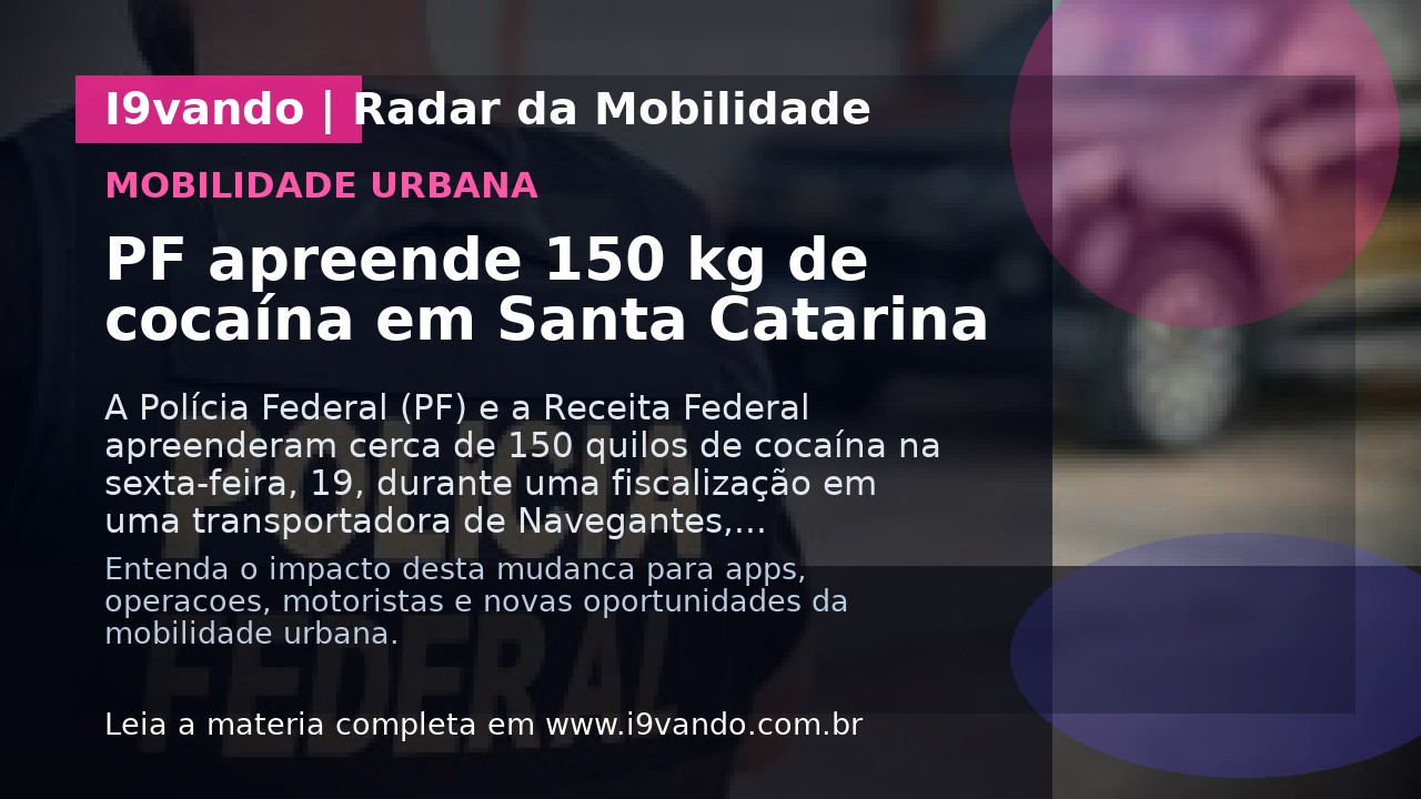 PF apreende 150 kg de cocaína em Santa Catarina