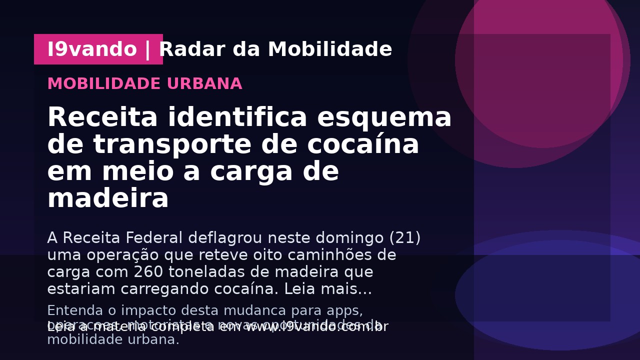 Receita identifica esquema de transporte de cocaína em meio a carga de madeira