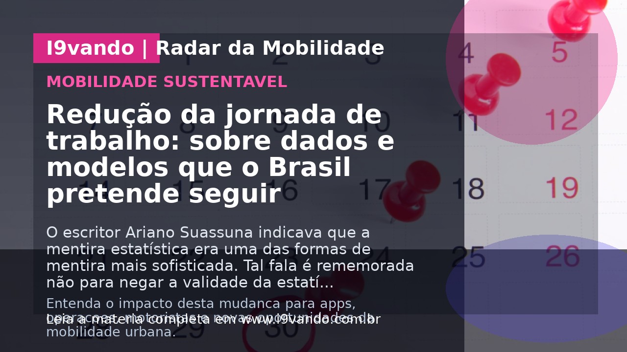 Redução da jornada de trabalho: sobre dados e modelos que o Brasil pretende seguir