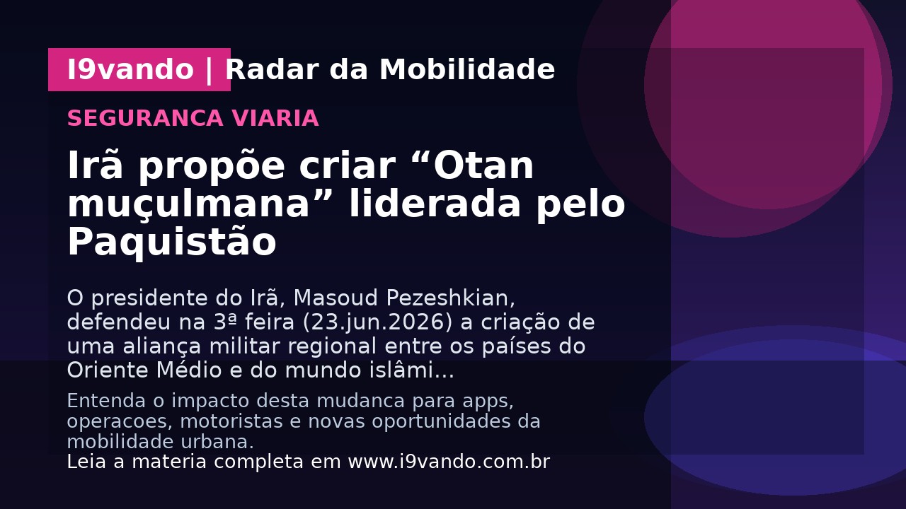Irã propõe criar “Otan muçulmana” liderada pelo Paquistão