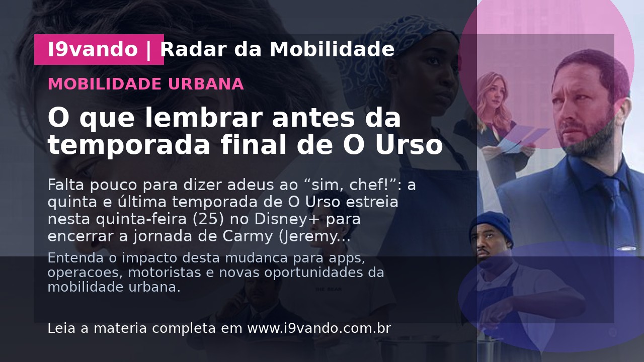 O que lembrar antes da temporada final de O Urso