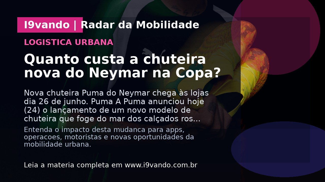 Quanto custa a chuteira nova do Neymar na Copa?