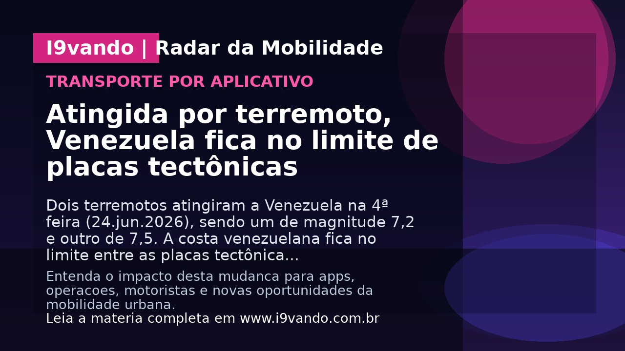 Atingida por terremoto, Venezuela fica no limite de placas tectônicas